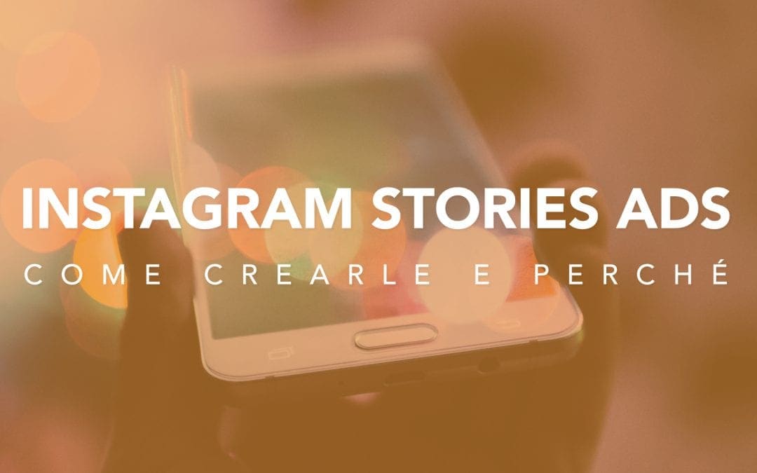 Virality: Instagram Stories ADS: come crearle e perché