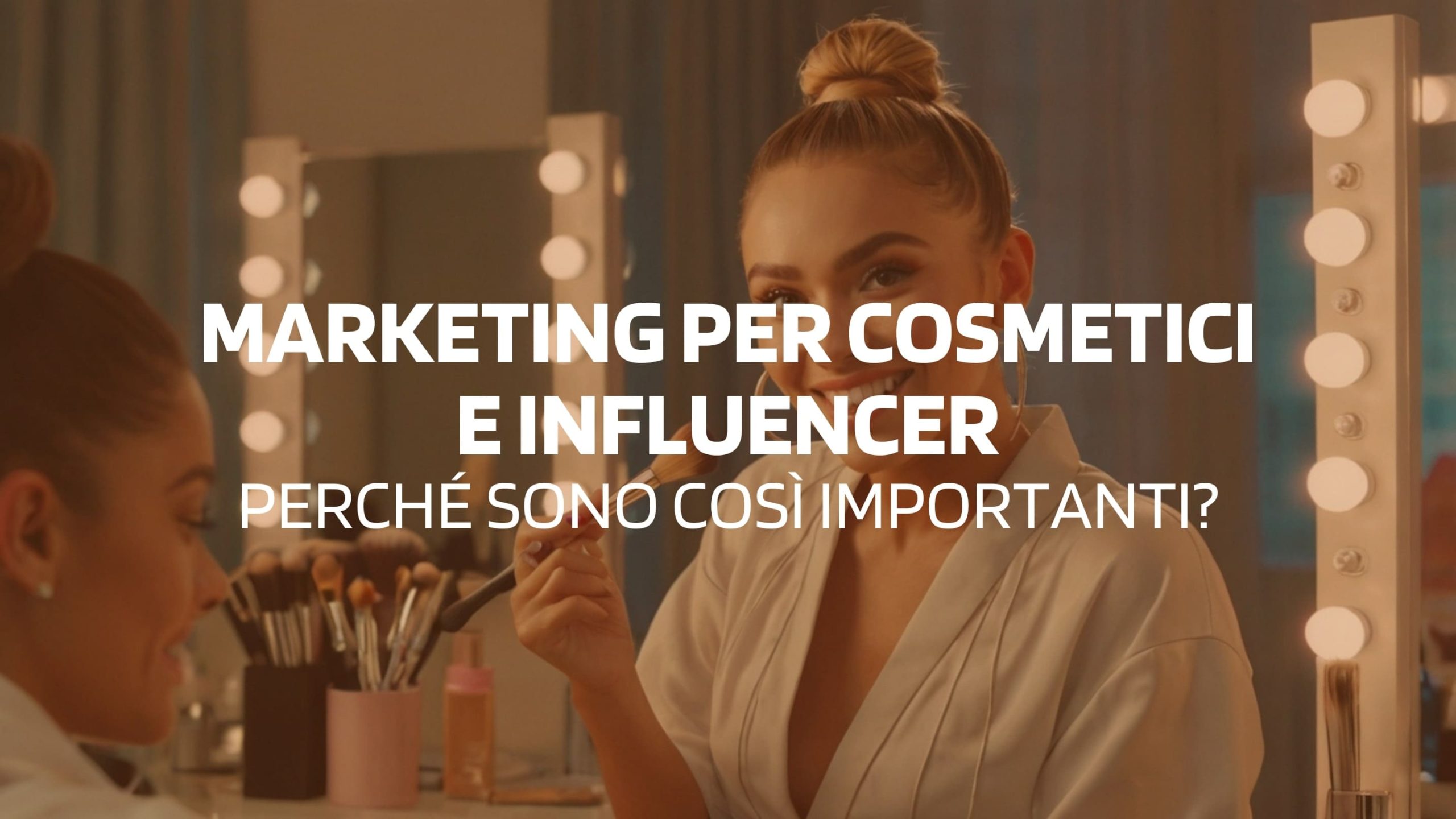 Virality: Marketing per cosmetici e influencer: perché sono importanti?